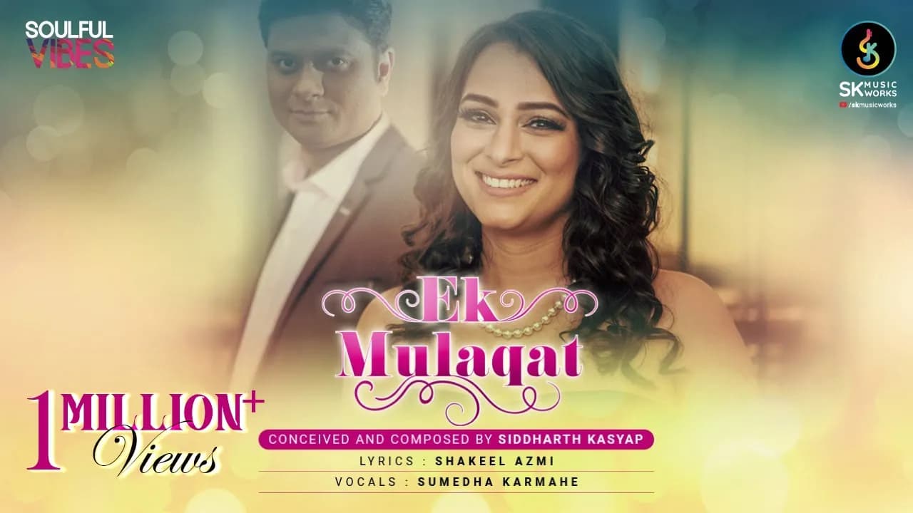 Ek Mulaqat | Siddharth Kasyap feat. Sumedha Karmahe | New Hindi Song | SK Music Works