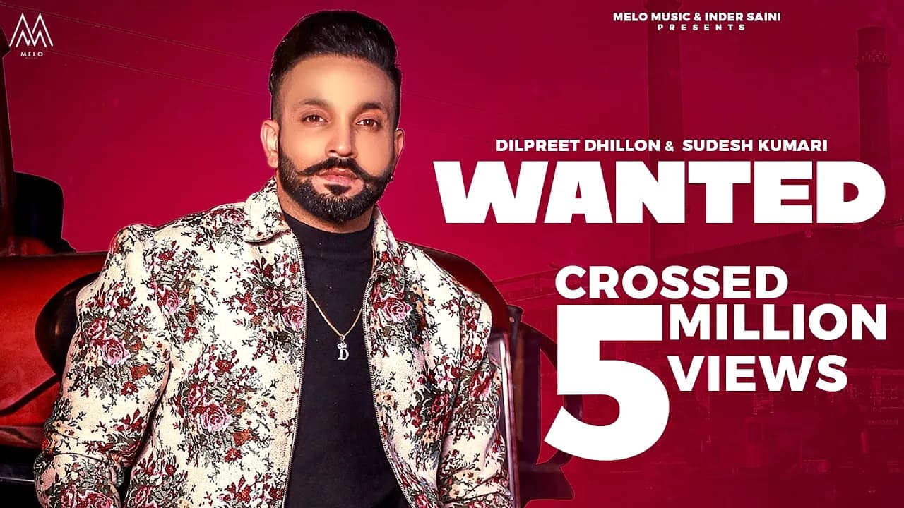 Dilpreet Dhillon : WANTED | Sudesh Kumari | Shree Brar | The Kidd | Punjabi Songs 2022 | Melo Music