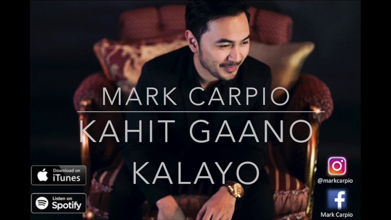 Kahit Gaano Kalayo | Mark Carpio  (LYRIC VIDEO)