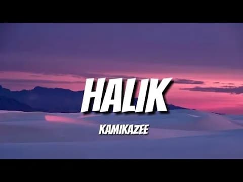 HALIK - KAMIKAZEE (LYRICS)