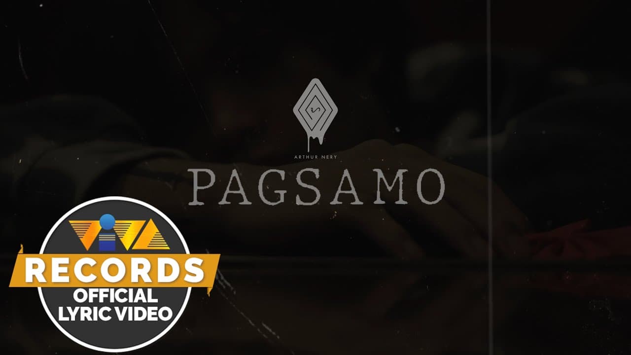 Pagsamo - Arthur Nery (Official Lyric Video)