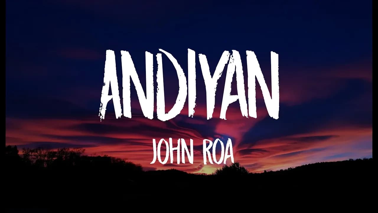 John Roa - Andiyan (Lyric Video)