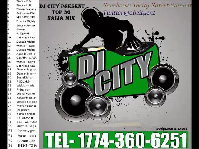 Naija Top 36 Mix -Tracklist 2face, Timaya, Ajasa, P Square, Duncan Mighty, Wizkid, Ice Prince