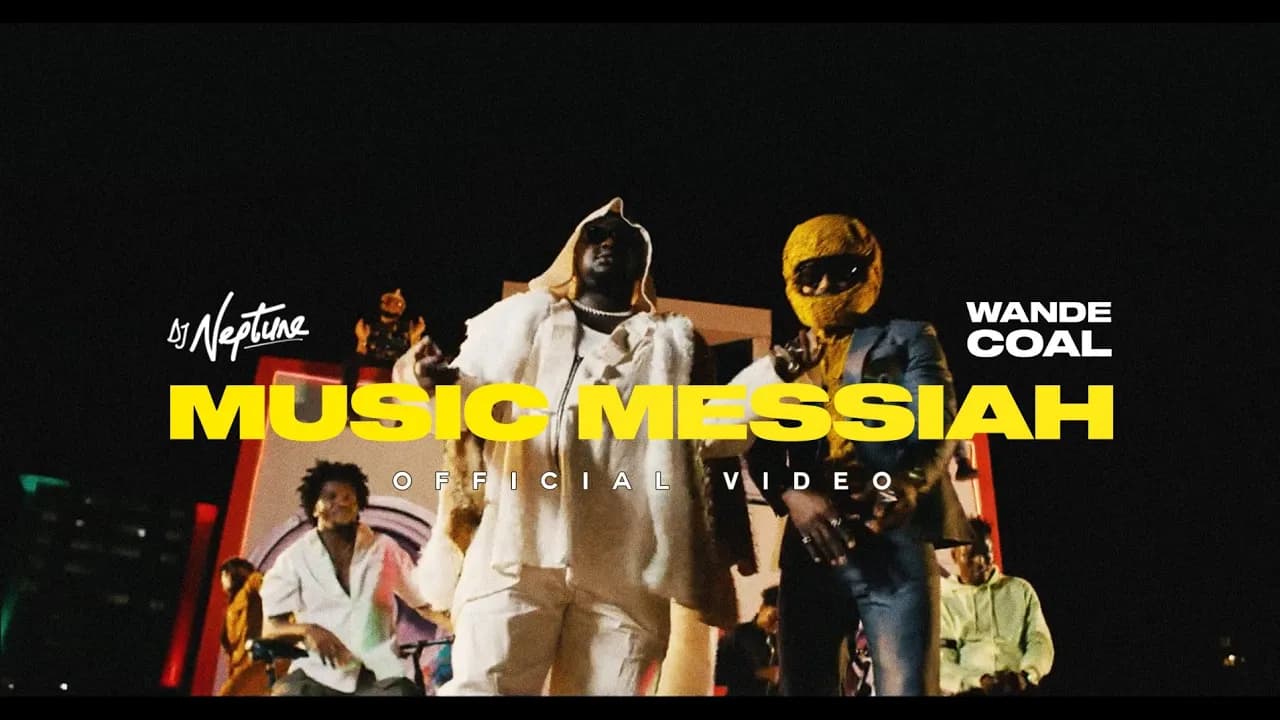 DJ Neptune - Music Messiah (feat. Wande Coal) [Official Video]