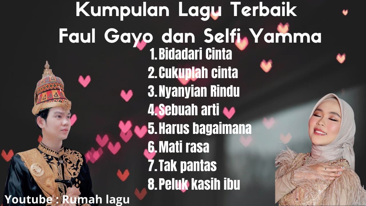 Rumah lagu : Selfi Yamma ft Faul Gayo kumpulan lagu² terpopuler 2021