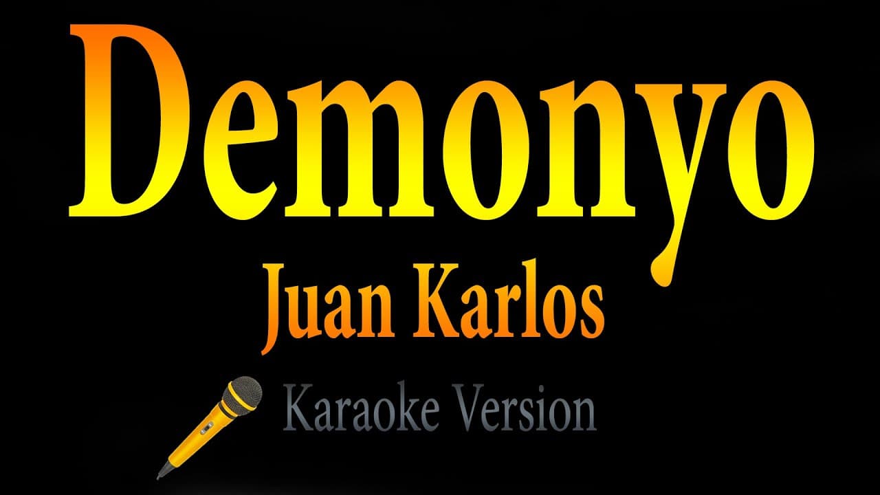 Juan Karlos - Demonyo (Karaoke) 🎵