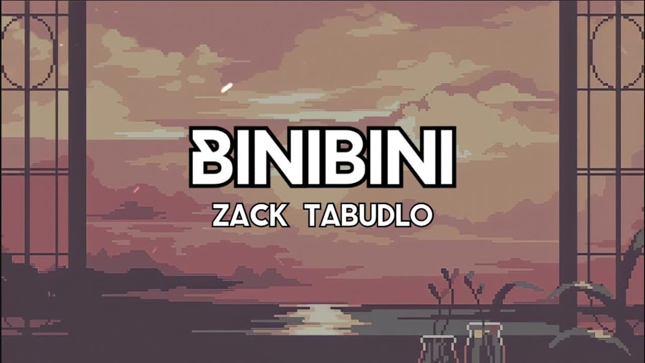 Binibini - Zack Tabudlo (Lyrics)