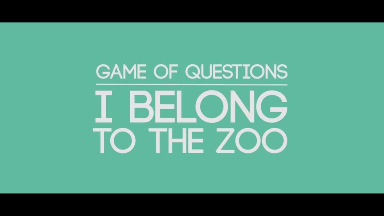 I Belong to the Zoo -  Game of Questions (Lyric Video)