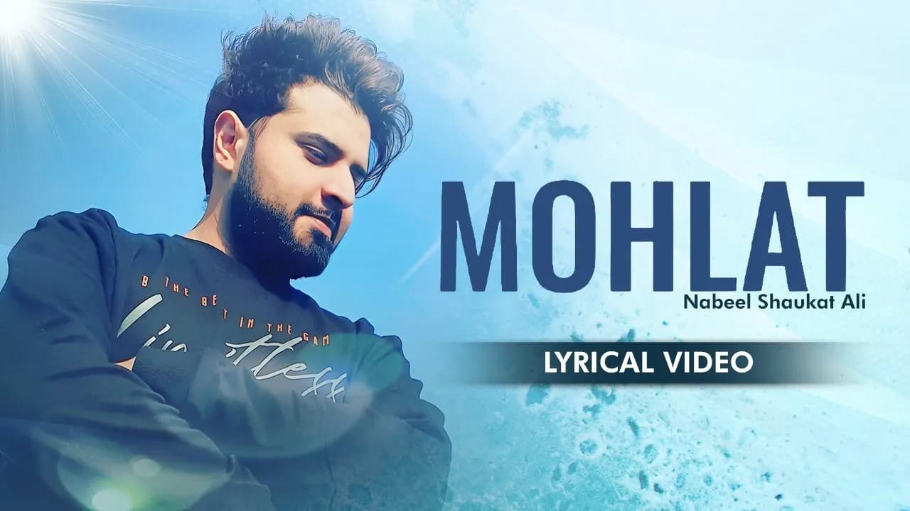 Mohlat OST | Nabeel Shaukat Ali | Lyrical Video