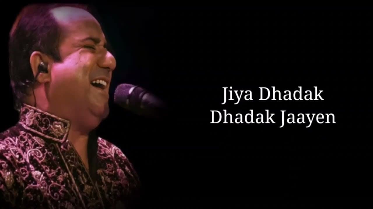 Lyrics - Jiya Dhadak Dhadak Jaaye Full Song | Rahat Fateh Ali Khan | Sayeed Quadri, Rohail Hyat