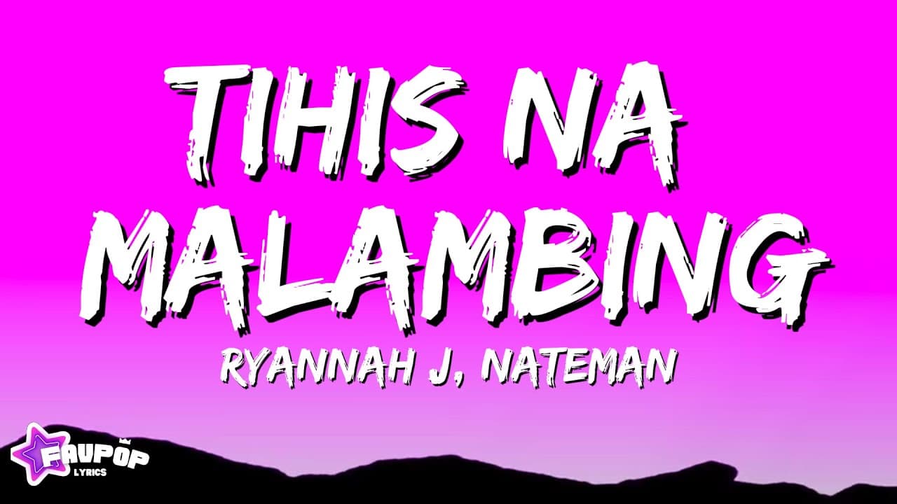 Ryannah j - This na Malambing  - ft  Nateman (Lyrics)