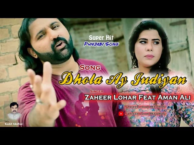 Dhola Ay Judiyan || Zaheer Lohar Feat Aman Ali || 4K Video || Latest Punjabi Sad Song
