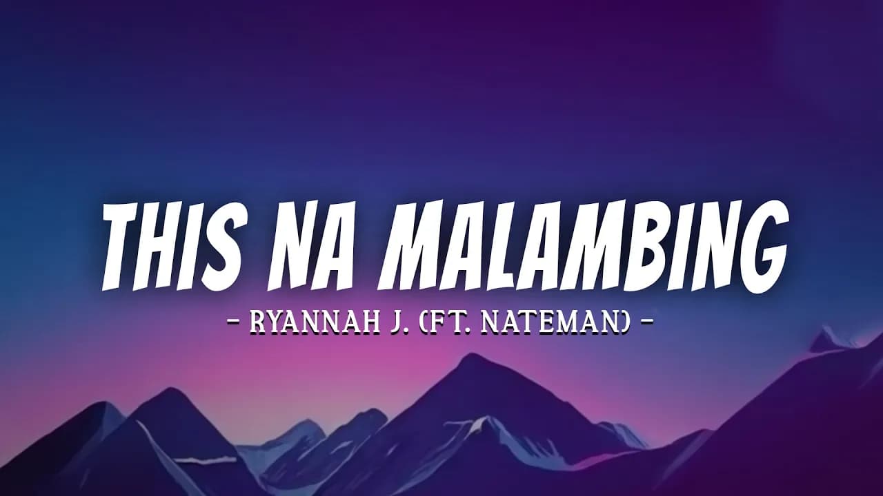 Ryannah J. - This Na Malambing ft. Nateman (Lyrics)