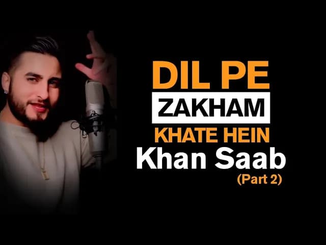 Dil Pe Zakham Part 2 | Khan Saab |Ustad Nusrat Fateh Ali | Song 2022 | Shami Reverb