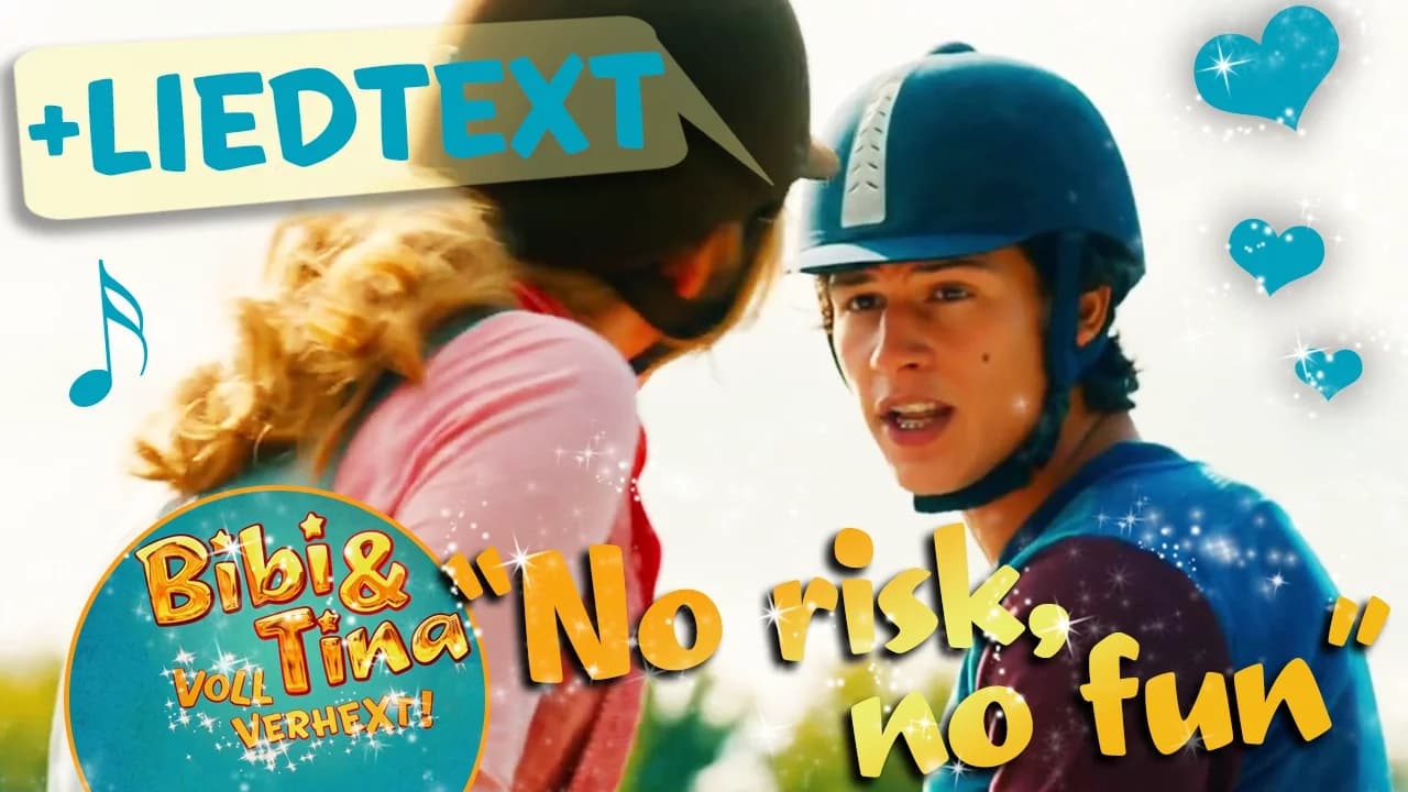 Bibi & Tina - NO RISK NO FUN official Musikvideo mit LYRICS zum Mitsingen in voller Länge
