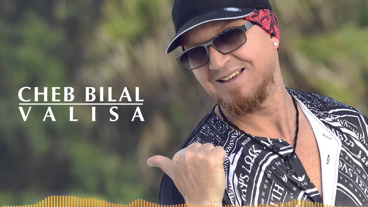 Cheb Bilal - Valisa