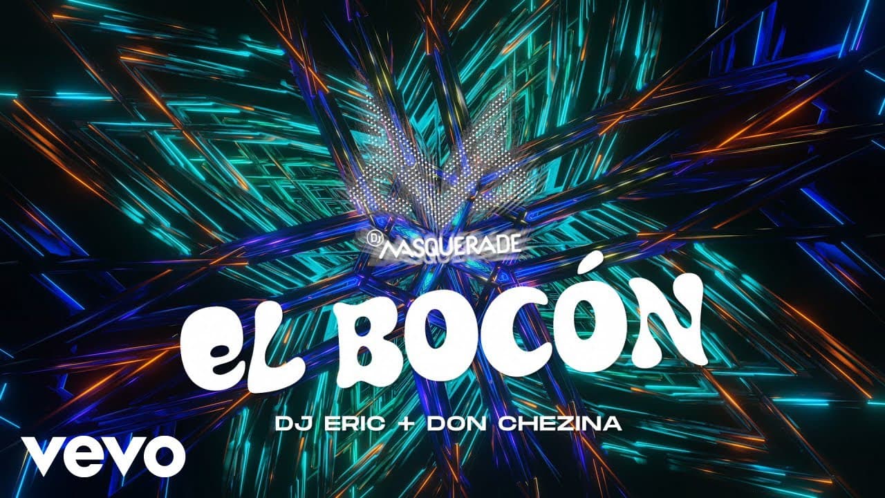 DJ Masquerade, DJ Eric, Don Chezina - El Bocon