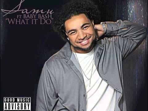 Samu - What It Do (Official Audio) ft. Baby Bash