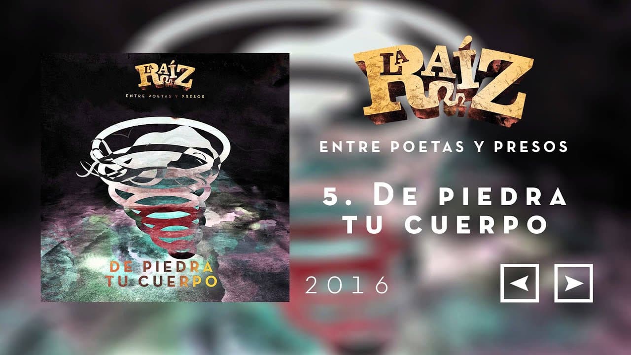 La Raíz - De Piedra tu Cuerpo