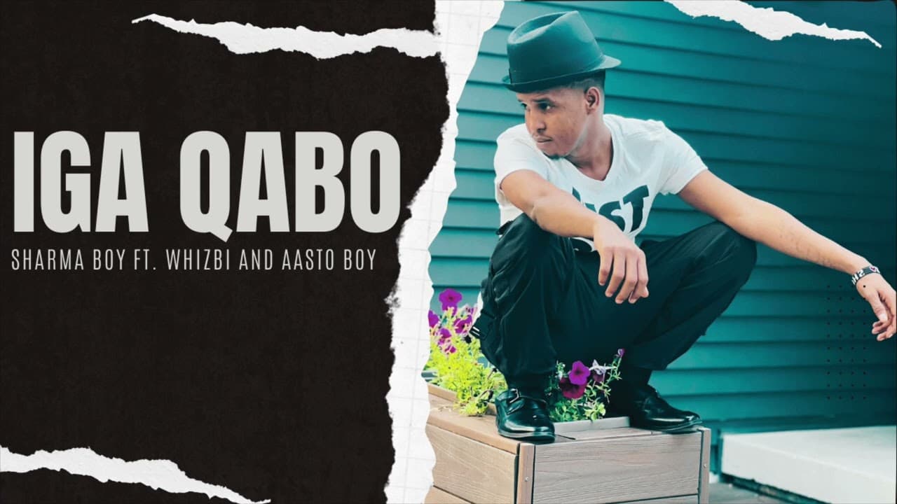 Sharma Boy ft. Whizbi - Iga Qabo (Official Audio)