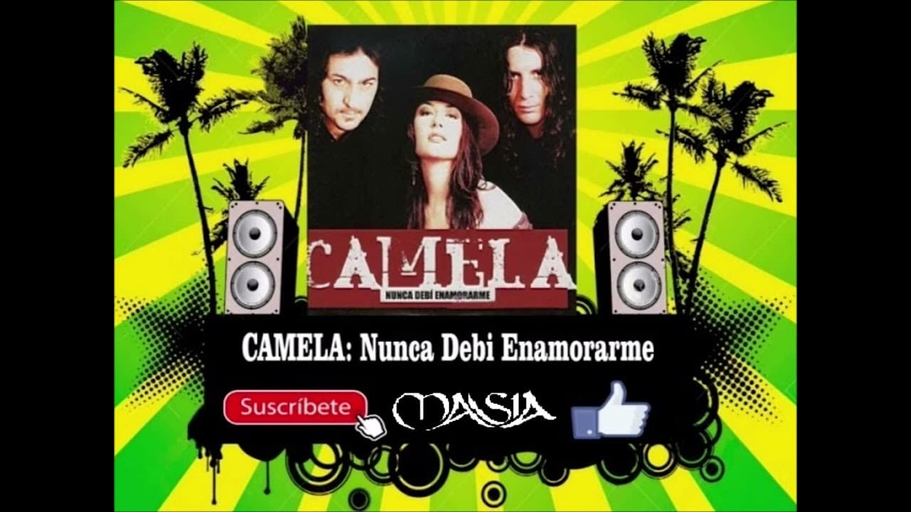 Camela - Nunca Debí Enamorarme [MASIA REMIX]