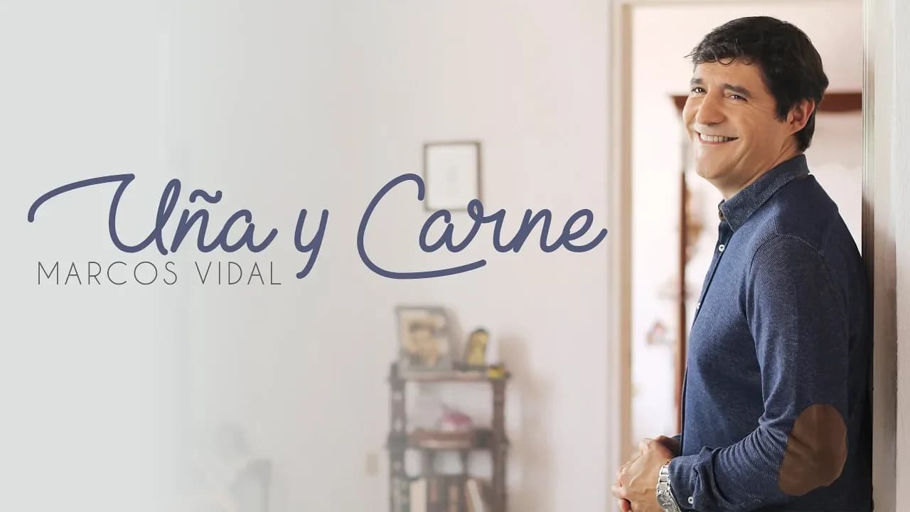 Marcos Vidal  - Uña y Carne (Video Oficial)
