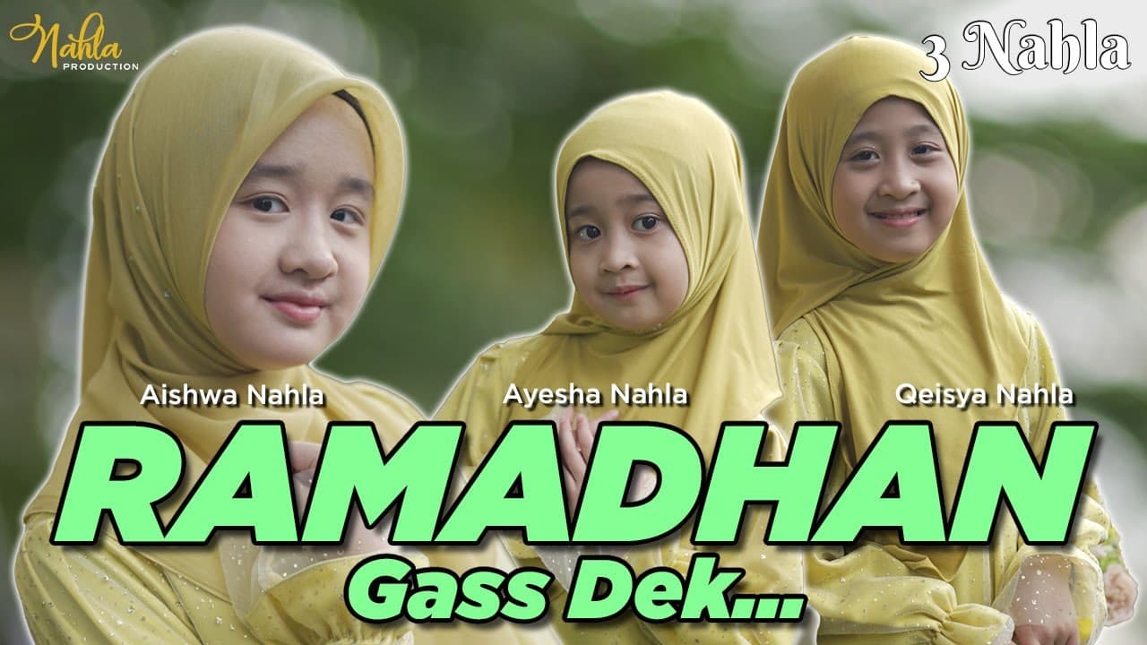 RAMADHAN GAS DEK... - KELUARGA NAHLA ( Official Music Video )