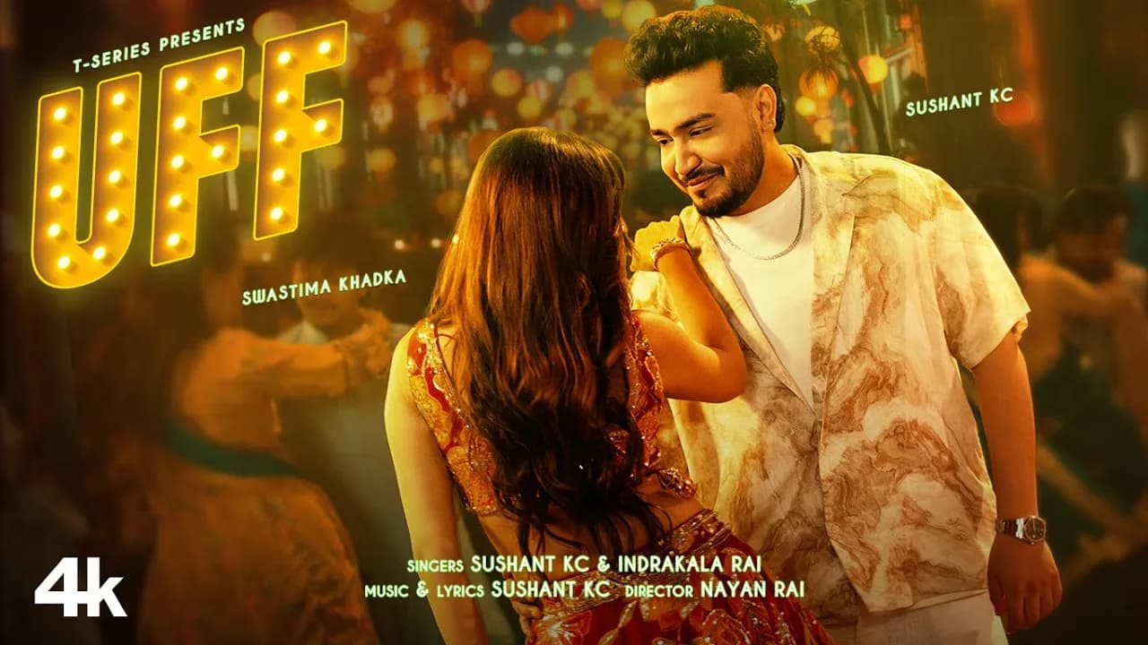 UFF (Music Video): Sushant KC | Swastima Khadka | Indrakala Rai | New Hindi Song | T-Series