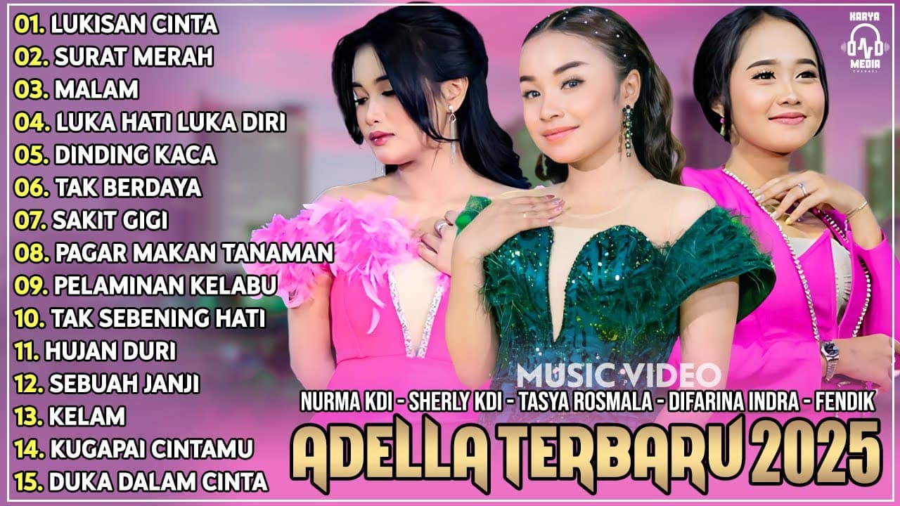 OM ADELLA TERBARU 2025 | NURMA KDI - TASYA ROSMALA - SHERLY KDI - DIFARINA INDRA - FENDIK