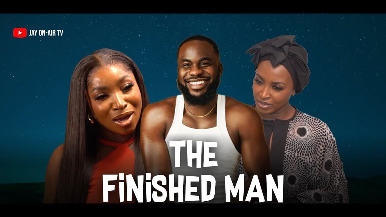 THE FINISHED MAN: MOTHER IN-LAW BOUNDARIES | KATE HENSHAW | OMOWUNMI DADA | JAY ON-AIR