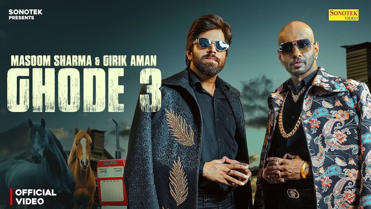 Ghode 3 (Official Video) Masoom Sharma | Girik Aman | New Haryanvi Song 2025 | Sonotek Music