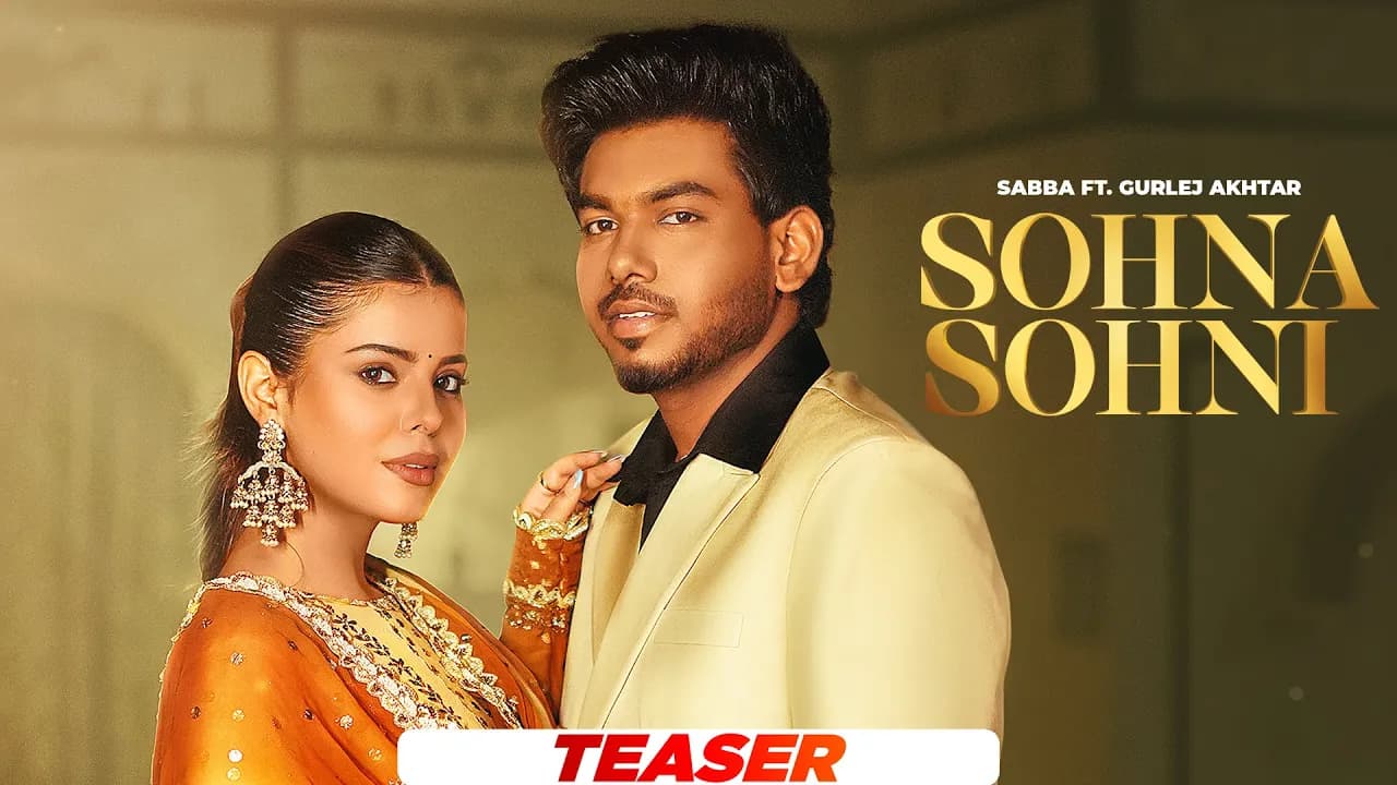 Sohna Sohni (Teaser) | Sabba Ft. Gurlez Akhtar | Geet Goraya | New Punjabi Song 2025 | Speed Records