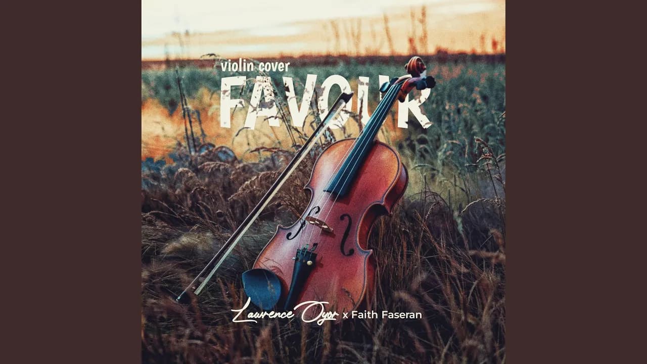 Favour (feat. Faith Faseran) (Violin Cover)