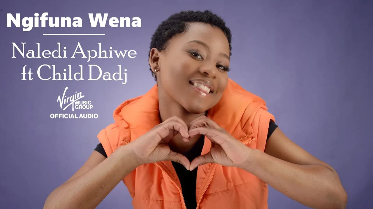 Naledi Aphiwe - Ngifuna Wena ft Child Dadj | Official Audio