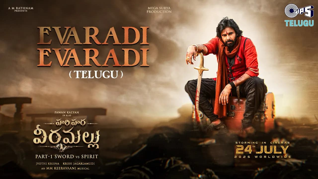 EvaradiEvaradi | Hari Hara Veera Mallu | PawanKalyan|BobbyDeol|MM Keeravaani|AM Rathnam|JyothiKrisna