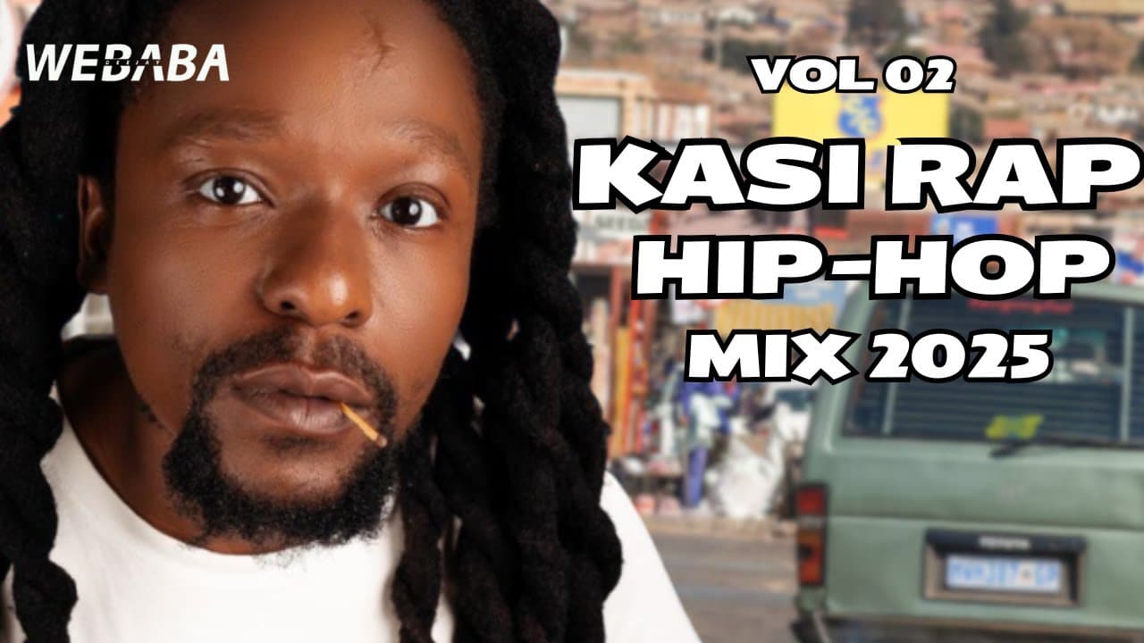 Kasi Rap Hip Hop Mix 2025 Vol 02 | Dj Webaba