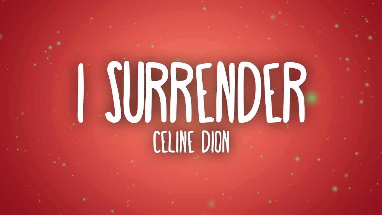 Céline Dion - I Surrender (Lyrics)