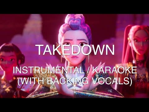 TAKEDOWN - HUNTR/X (KPop Demon Hunters) - Instrumental Karaoke with Backing Vocals (LYRICS)