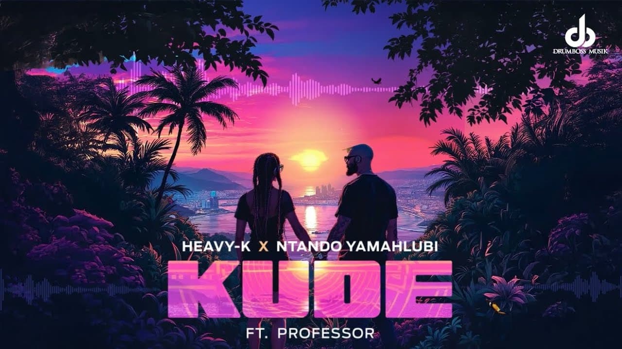 Heavy-K x Ntando Yamahlubi - KUDE feat Professor (Visualizer)