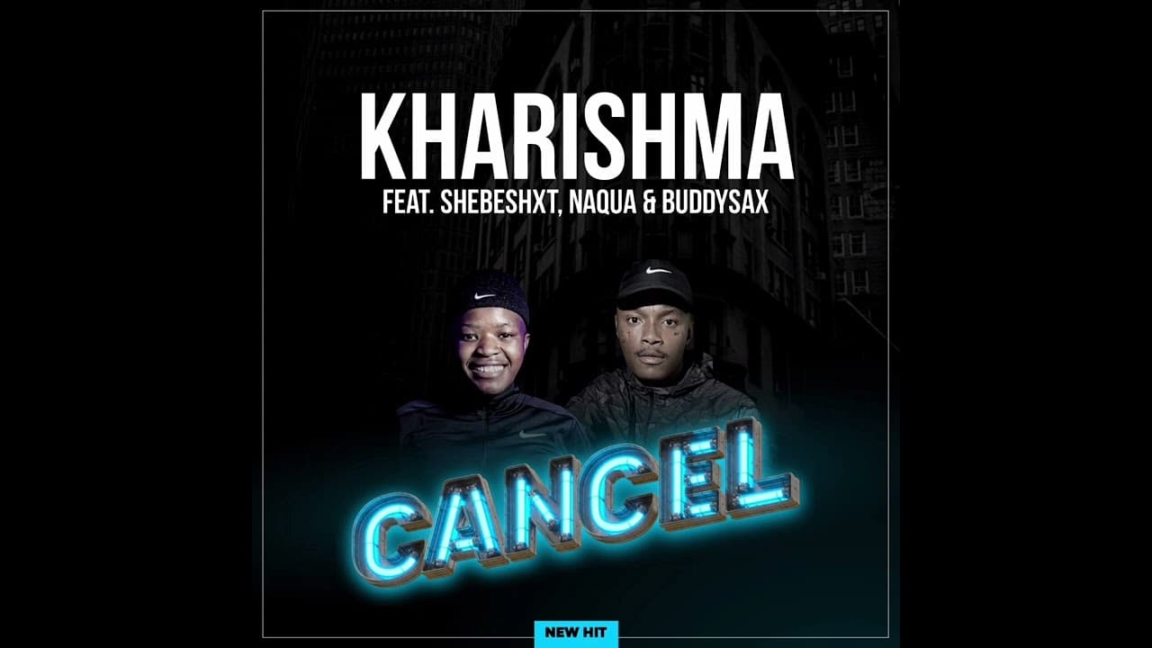 Kharishma feat Shebeshxt,Naqua & Buddysax