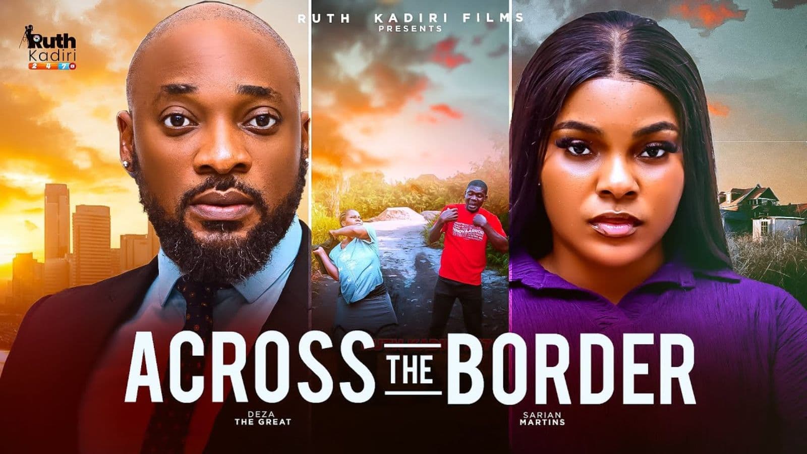ACROSS THE BORDER - DEZA THE GREAT, SARIAN MARTIN (LATEST NOLLYWOOD MOVIE 2025)