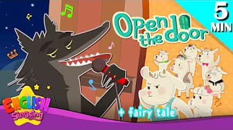 Open the Door + More Fairy Tales | The Wolf and the Seven Little Goats | English Song and Story