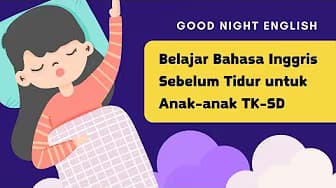 Learning English Before Bed for Preschool and Elementary School Children - Recognizing Short and Easy Daily Words