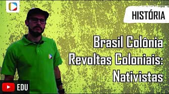 History of Brazil - Brazilian Colony - Colonial Revolts: Nativists