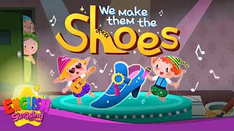 We Make Them the Shoes -The Elves and the Shoemaker- Fairy Tale Songs for Kids by English Singsing