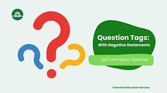 Question Tags With Negative Statements and Positive Tags