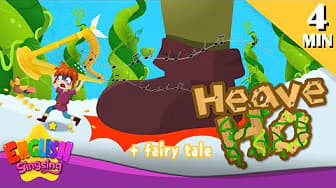Heave-ho! + More Fairy Tales | Jack and the Beanstalk | English Song and Story