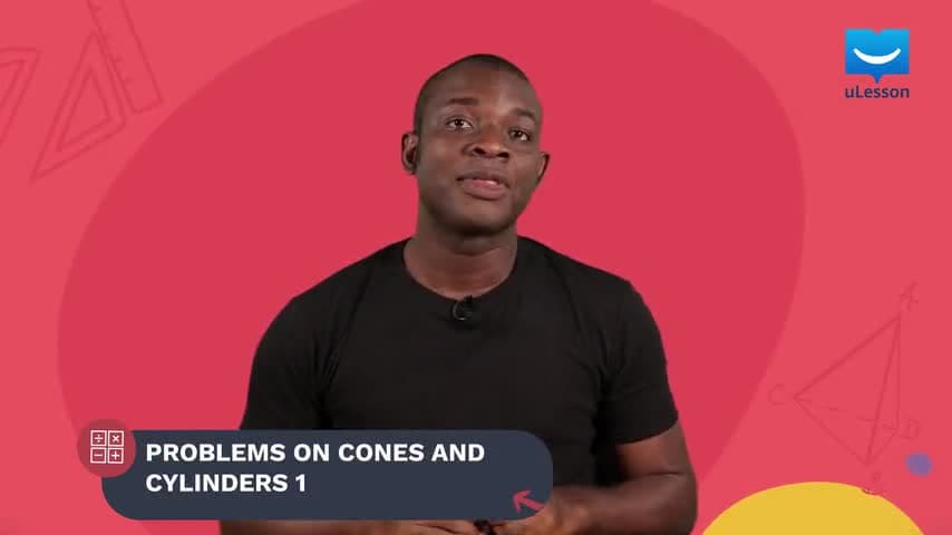 Areas and Volumes of Cylinders and Cones - Surface Area and Volume of a Cone - 8 - Problems Involving Cones and Cylinders 1