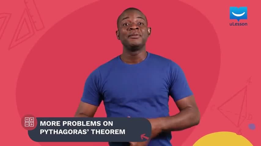 The Pythagorean Theorem - Using Pythagoras' Theorem - 5 - More Problems on Pythagoras Theorem