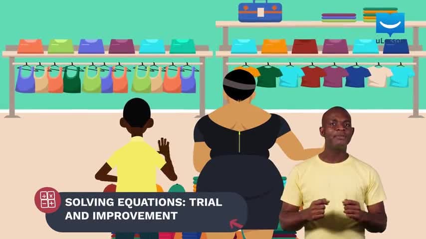 Algebra - Algebraic Equation - 15 - Solving Equations: Trial and Improvement Method